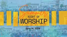 Summer Night of Worship | OT Summer Concert Series