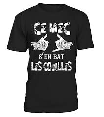 We're powered by thousands of donations, the majority. T Shirt Ce Mec S En Bat Les Couilles Teezily