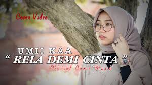 Rela Demi Cinta Acoustic Thomas Arya Umii Kaa Official Cover Video Youtube Beberapa pedangdut yang menyanyikan ulang lagu ini adalah vita alvia, happy asmara dan mala agatha.