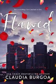 Flawed Ebook By Claudia Burgoa Rakuten Kobo In 2020 Romance Books Free Romance Books Romance Book Covers