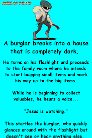 Following is our collection of funny funny jokes.there are some funny hahah jokes no one knows (to tell your friends) and to make you laugh out loud.take your time to read those puns and riddles where you ask a question with answers, or where the setup is the punchline. Clean Funny Thief Joke The Burglar Did Not Expect This To Happen Clean Funny Jokes Joke Stories Funny Long Jokes
