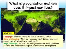 One Hour Fully Resourced Lesson Which Introduces The Concept Of Globalisation And The Positives And Negatives Of This World Development Through The Stud Expose