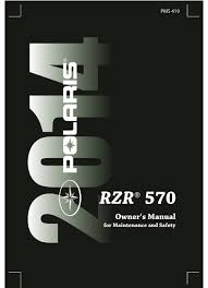 This service is available for only $9.95 per download! Polaris Rzr 570 Owner S Manual Pdf Download Manualslib