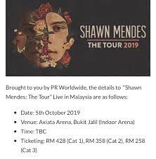 Maybe you would like to learn more about one of these? Naz On Twitter Help Rt Ticketing Service For Shawn Mendes The Tour 2019 In Kuala Lumpur Malaysia Date 5 Oct Venue Axiata Arena Bukit Jalil Ticket Price Cat