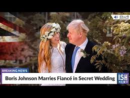 Carrie symonds and prime minister boris johnson have. Boris Johnson Marries Fiance In Secret Wedding Youtube