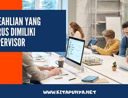 Hanya untuk asuransi tunggal c. 7 Keahlian Yang Harus Dimiliki Seorang Supervisor Kita Punya