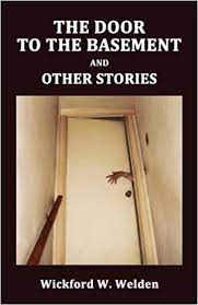 2) not to replace or represent the entire 2016 nycecc and related regulations of the city of new york and the department of. The Door To The Basement And Other Stories Welden Wickford W Amazon De Bucher