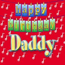Happy Birthday Daddy Mp3 Song Download Happy Birthday Daddy Happy Birthday Daddy Song By Ingrid Dumosch On Gaana Com
