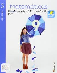 Maybe you would like to learn more about. Libro De Matematicas 3 Primaria Santillana Pdf Descargar
