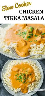 Slow Cooker Chicken Tikka Masala Savory Tooth In 2020 Yummy Chicken Recipes Slow Cooker Chicken Best Chicken Recipes