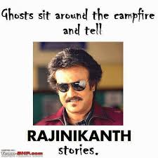 Funny Rajinikanth Meme Ghosts Sit Around The Campfire And Tell Rajnikanth Stories Picture 976 x 1383 jpeg 109 кб.