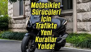 Motosiklet Sürücülerine Müjde: Yeni Düzenleme Yolda!
