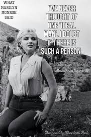 Marilyn Monroe Ideal Man Quote Ideal Man Men Quotes Man