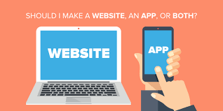 Which is right for my project? Apps Vs Websites Should I Make An App Website Or Both