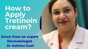 How to apply Tretinoin cream correctly?| Dr. Ashima Goel