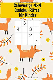 Ich bin sechsundzwanzig (26) jahre alt. Schwierige 4x4 Sudoku Ratsel Fur Kinder 100 Kleine Und Schwierigere Sudoku Ratsel Fur Kinder Alter 4 6 Jahre Denksport Fur Kinder Grossdruck Fuchs Motiv German Edition Ratsel Mit Gefuhl 9781695553729 Amazon Com Books