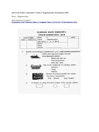 Lingkup penilaian hasil belajar oleh satuan pendidikan mencakup aspek pengetahuan dan aspek. Soal Uas Kelas 1 Semester 1 Tema 2 Kegemaranku Kurikulum 2013