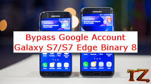 Samsung galaxy s7 g930 frp unlock google account bypass without pcbest answerto unlock your phone using android device manager:enter your . Bypass Google Account Galaxy S7 S7 Edge Binary 8 Techzai