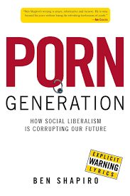PDF] Porn Generation by Ben Shapiro | 9780895260161, 9781621571056