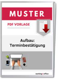 Man muss ihn immer an seine pflicht erinnern. Terminbestatigung Aufbau Inhalt Mustervorlagen Workingoffice De