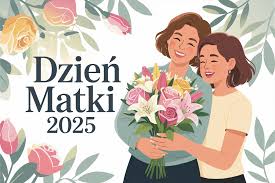 Kiedy jest Dzień Matki 2025?