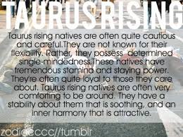 A cancer rising person wants to make an impact and feels most creative when creating something new. Taurus Rising Taurus Quotes Pisces And Taurus Taurus Ascendant