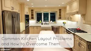 common kitchen layout problems can be