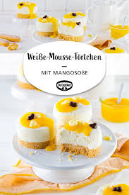 Weisse Mousse Tortchen Mit Mangososse Rezept Einfacher Nachtisch Mangososse Dessert