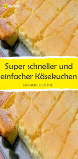 Super Schneller Und Einfacher Kasekuchen Easy Cheesecake Cheesecake Desserts Cheesecake Recipes