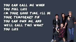 Niall described the song as having a bit of dirt to it, a bit of grit to it. Temporary Fix One Direction Lyrics Youtube