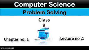 In computer science, we will focus on the second definition of a problem being a task. Computer Science 9th Class Introduction To Problem Solving New Course 2020 Chapter 1 Youtube