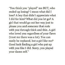 U Think U Played Me Life Quotes Inspirational Quotes Words