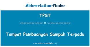 Kementerian lingkungan hidup dan kehutanan (klhk) berkoordinasi dengan direktorat jenderal bea dan cukai kementerian keuangan untuk mengembalikan lima kontainer berisi sampah milik pt. Tpst Definition Tempat Pembuangan Sampah Terpadu Abbreviation Finder