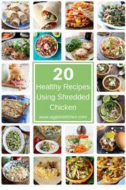 Healthy Recipes Using Shredded Chicken Healthy Shredded Chicken Recipes Shredded Chicken Recipes Healthy Recipes