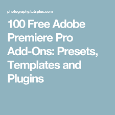 Video overlays for your videos. 100 Free Adobe Premiere Pro Add Ons Presets Templates And Plugins Adobe Premiere Pro Premiere Pro Premiere