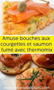 Amuse Bouches Aux Courgettes Et Saumon Fume Avec Thermomix Cuisine Repas Recette Saumon Fume Recette Sympa Saumon