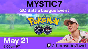 Pokemon Go Player Mystic7 Is Hosting Go Battle League Event On Twitch Today May 21 At 5 P M Pt Pokemon Blog