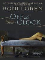 Off the Clock by Roni Loren · OverDrive: Free ebooks, audiobooks & movies  from your library.