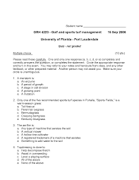 Pixie dust, magic mirrors, and genies are all considered forms of cheating and will disqualify your score on this test! Mcqs For Golf And Sports Turf Management Quiz I Orh 4223 Docsity