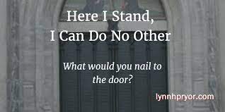 Here I Stand I Can Do No Other Lynn Pryor