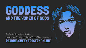 Goddess and the Women of the Gods: A Special Episode of Reading Greek  Tragedy Online