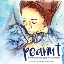 Book Review Peanut A Storybook For Mighty Preemie Babies Preemie Babies 101 Preemie Babies Preemie Best Parenting Books