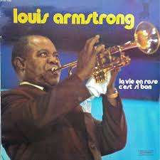 Words and vocals by marie möör music by laurent chambert. Louis Armstrong La Vie En Rose C Est Si Bon Vinyl At Oye Records