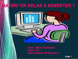 Check spelling or type a new query. Materi Tik Kelas X Semester 1