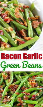 Bacon Garlic Green Beans Recipe Green Bean Recipes Green Beans Country Cooking