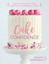 Ebook Cake Confidence Doctored Cake Mix Recipes Gorgeous Cakes Butter Cream