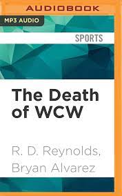 Nascar on tnt was the tagname for any nascar series race that had been broadcast on turner network television (tnt) by turner sports between 2001 and 2014. Amazon Com Death Of Wcw The 0191091194249 R D Reynolds Bryan Alvarez Bryan Alvarez Books
