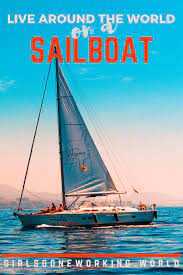 Live Aboard A Sailboat Sailboat Living Sailboat Living On A Boat