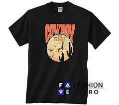 What better way is there to spend your time next summer? Cowboy Ride Off Into The Sunset Unisex Adult T Shirt