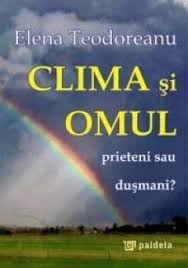 Dusman popescu andrei bogdan cls. Clima Si Omul Prieteni Sau Dusmani Elena Teodoreanu